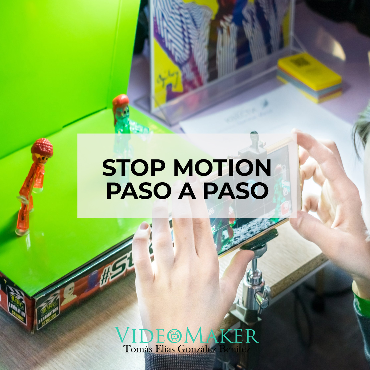 Stop Motion - Paso a Paso