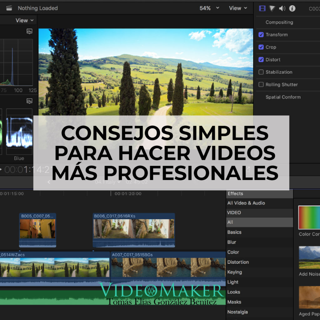 Consejos Simples para Hacer Videos más Profesionales - Tomas Elias Gonzalez Benitez