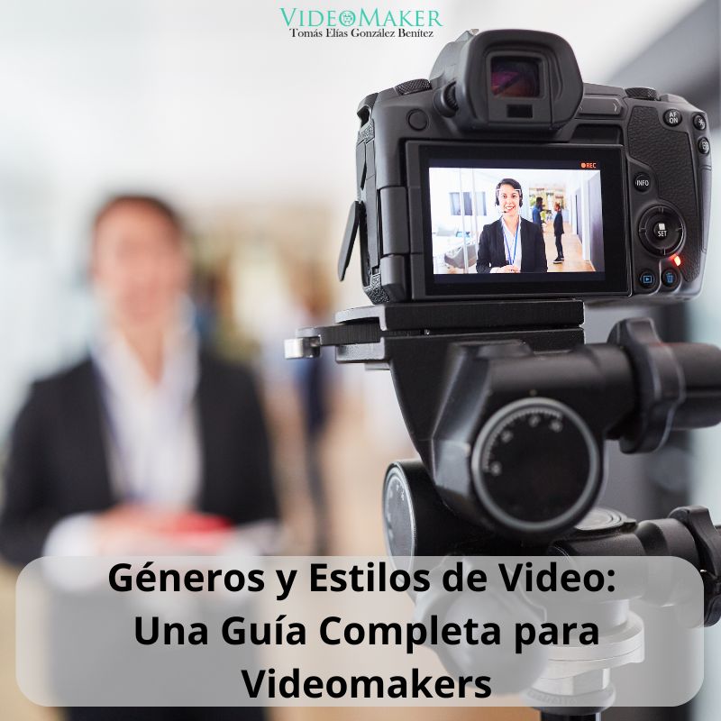 Géneros y Estilos de Video Una Guía Completa para Videomakers